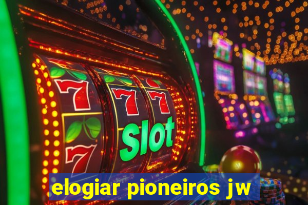 elogiar pioneiros jw